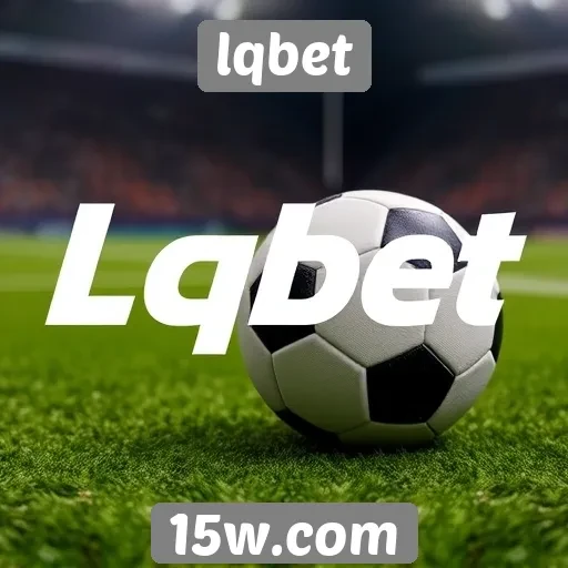 lqbet oferece diversas opções de apostas online